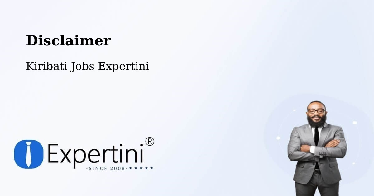 Disclaimer – Tarawa - Kiribati Jobs Expertini